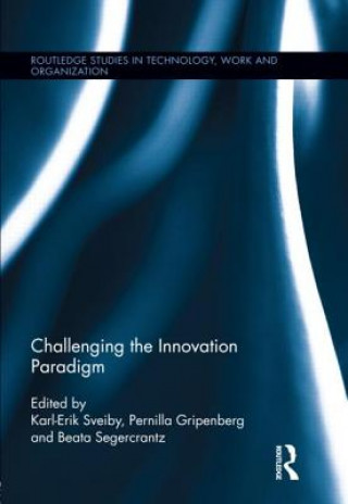 Carte Challenging the Innovation Paradigm Karl-Erik Sveiby