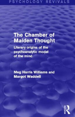 Carte Chamber of Maiden Thought (Psychology Revivals) Margot Waddell