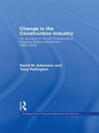 Knjiga Change in the Construction Industry Anthony H. Pollington