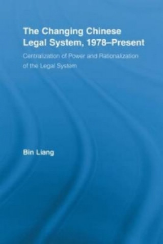 Book Changing Chinese Legal System, 1978-Present Bin Liang