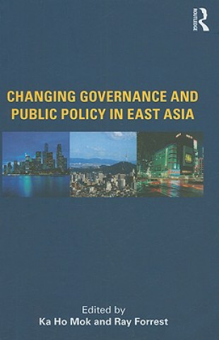 Carte Changing Governance and Public Policy in East Asia 