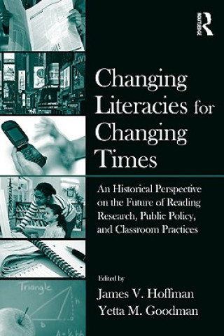Kniha Changing Literacies for Changing Times 