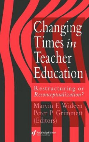 Kniha Changing Times In Teacher Education 