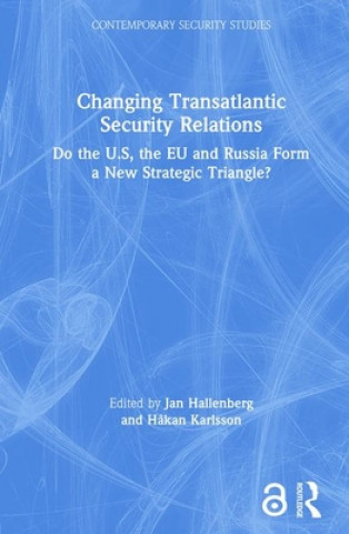 Carte Changing Transatlantic Security Relations Jan Hallenberg