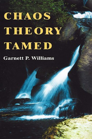 Kniha Chaos Theory Tamed Garnett P. Williams