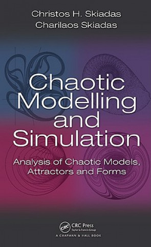 Carte Chaotic Modelling and Simulation Charilaos Skiadas
