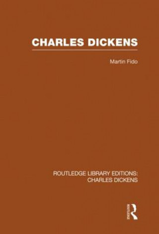 Książka Charles Dickens (RLE Dickens) Martin Fido