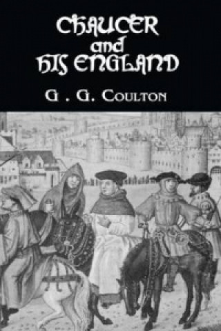 Libro Chaucer And His England G. G. Coulton