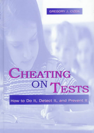 Könyv Cheating on Tests Gregory J. Cizek