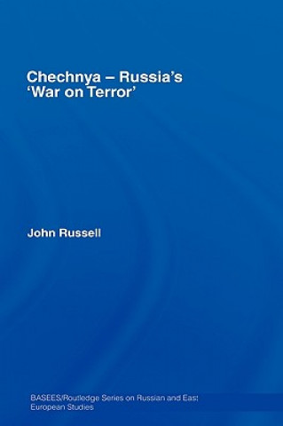 Kniha Chechnya - Russia's 'War on Terror' John Russell