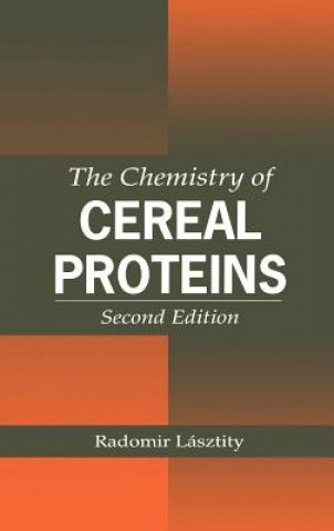 Kniha Chemistry of Cereal Proteins Radomir Lasztity