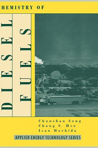 Könyv Chemistry of Diesel Fuels Chunsham Song