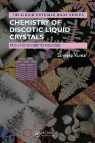 Книга Chemistry of Discotic Liquid Crystals Sandeep Kumar