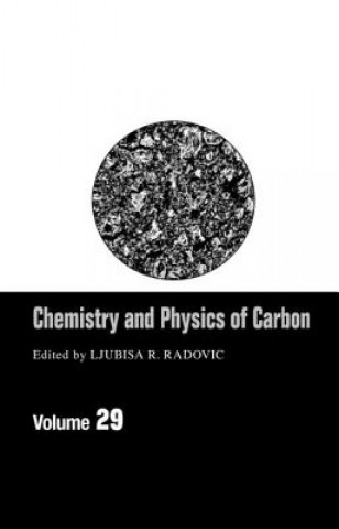 Kniha Chemistry & Physics Of Carbon Ljubisa R. Radovic