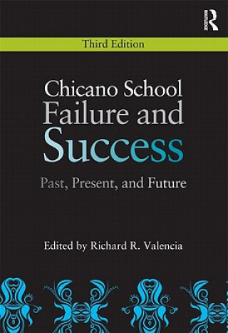 Книга Chicano School Failure and Success Richard R. Valencia
