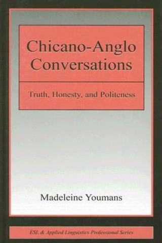 Könyv Chicano-Anglo Conversations Madeleine Youmans