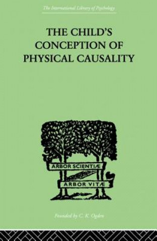 Carte CHILD'S CONCEPTION OF Physical CAUSALITY Jean Piaget