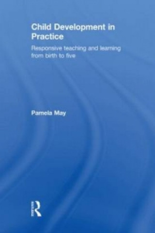 Kniha Child Development in Practice Pamela May