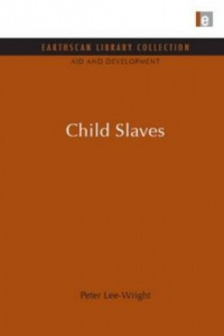 Kniha Child Slaves Peter Lee-Wright