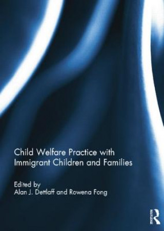 Buch Child Welfare Practice with Immigrant Children and Families 