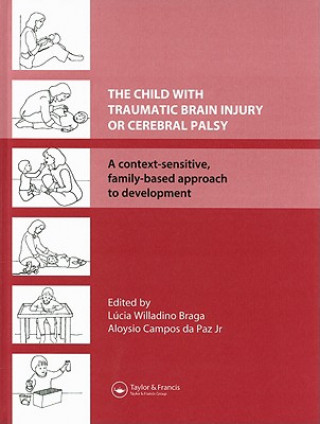 Книга Child with Traumatic Brain Injury or Cerebral Palsy 