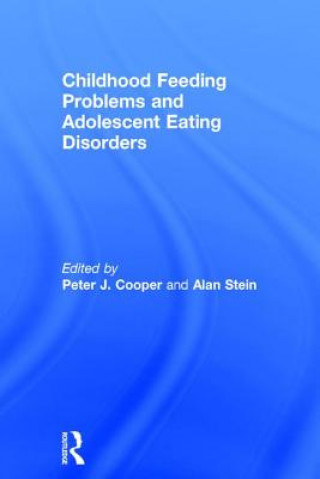 Könyv Childhood Feeding Problems and Adolescent Eating Disorders 
