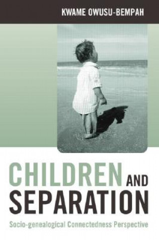 Livre Children and Separation Kwame Owusu-Bempah