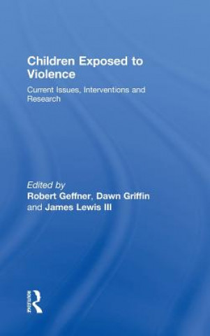 Könyv Children Exposed To Violence 