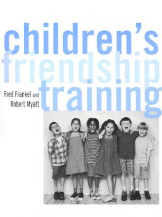 Könyv Children's Friendship Training Robert J. Myatt