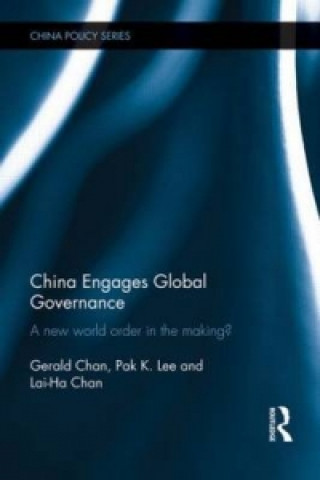 Carte China Engages Global Governance Lai-Ha Chan