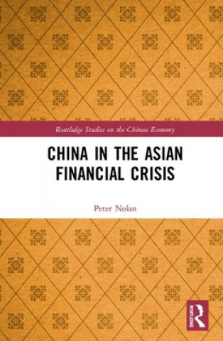 Carte China in the Asian Financial Crisis Peter Nolan