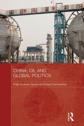 Carte China, Oil and Global Politics Roland Dannreuther