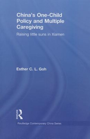 Carte China's One-Child Policy and Multiple Caregiving Esther Goh