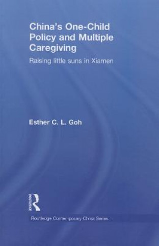 Livre China's One-Child Policy and Multiple Caregiving Esther Goh