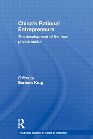 Kniha China's Rational Entrepreneurs Barbara Krug