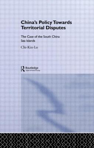 Kniha China's Policy Towards Territorial Disputes Chi-kin Lo