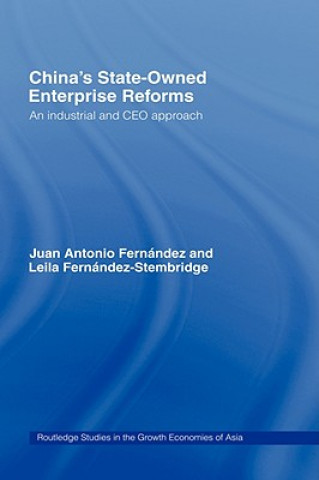 Kniha China's State Owned Enterprise Reforms Juan Antonio Fernandez