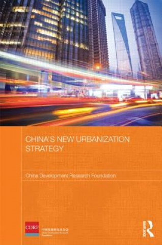 Kniha China's New Urbanization Strategy China Development Research Foundation