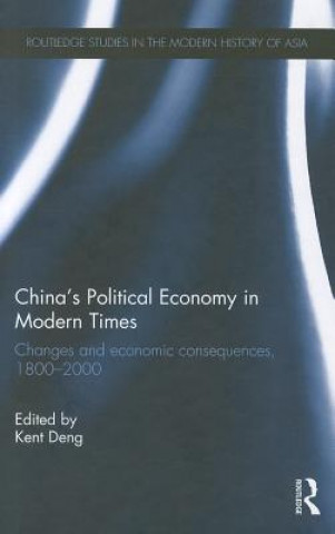 Książka China's Political Economy in Modern Times Kent G. Deng