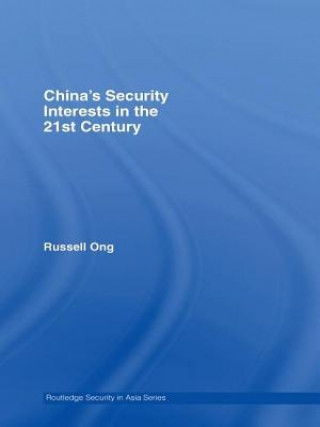 Книга China's Security Interests in the 21st Century Russell Ong