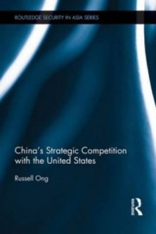 Carte China's Strategic Competition with the United States Russell Ong