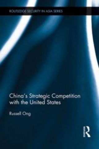 Könyv China's Strategic Competition with the United States Russell Ong