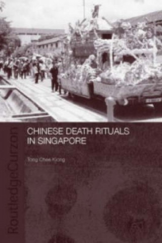 Libro Chinese Death Rituals in Singapore T. Chee-Kiong