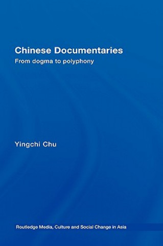 Könyv Chinese Documentaries Yingchi Chu