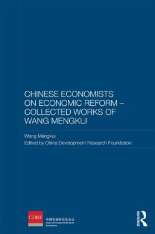 Książka Chinese Economists on Economic Reform - Collected Works of Wang Mengkui Wang Mengkui