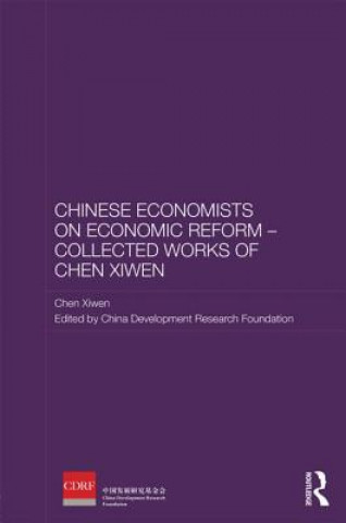 Książka Chinese Economists on Economic Reform - Collected Works of Chen Xiwen Chen Xiwen