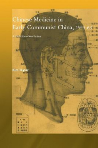 Книга Chinese Medicine in Early Communist China, 1945-1963 Kim Taylor