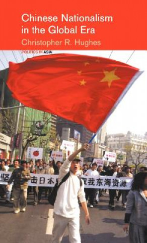 Knjiga Chinese Nationalism in the Global Era Christopher R. Hughes