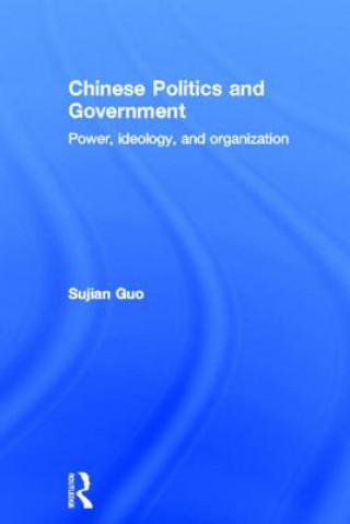 Carte Chinese Politics and Government Sujian Guo