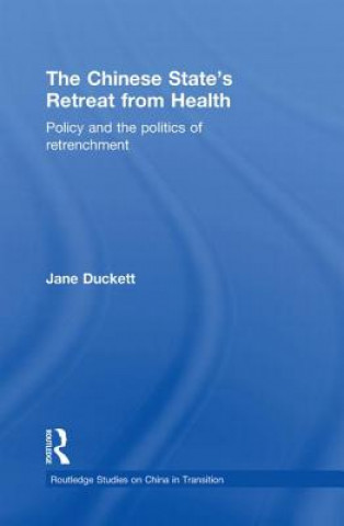 Könyv Chinese State's Retreat from Health Jane Duckett